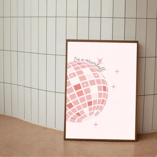 I'm a Mirrorball Pembe Disko Topu Poster