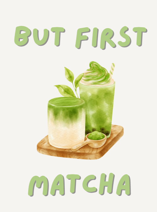 But First Matcha Poster