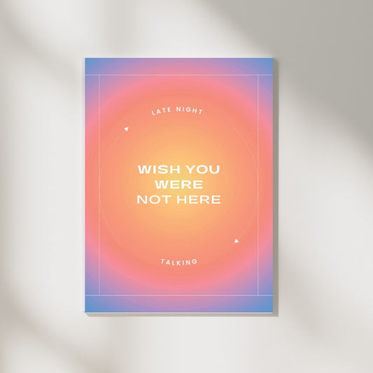 Wish You Were Not Here Poster