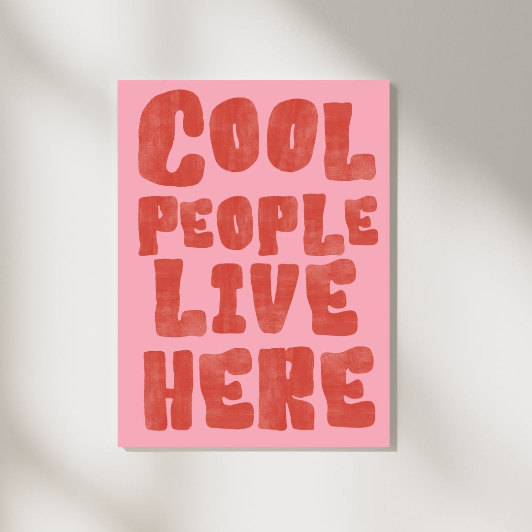 Cool People Live Here Poster
